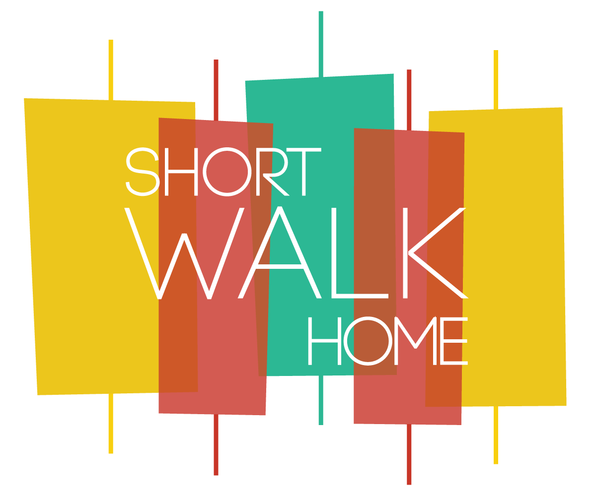 Short Walk Home